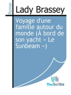 cover image of Voyage d'une famille autour du monde (À bord de son yacht « Le Sunbeam »)